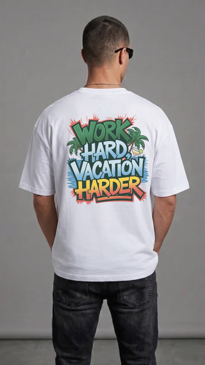Travel : Work Hard Vacation Harder